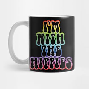 I'm with the hippies 2 Mug